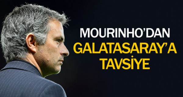 Mourinho'dan G.Saray'a tavsiye